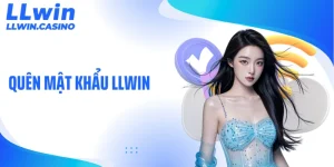 3 Bước Xử Lý Khi Quên Mật Khẩu LLWIN Nhanh Và An Toàn